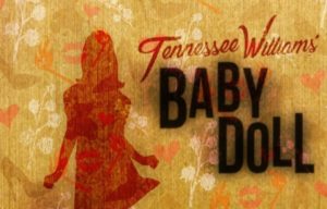 Tennessee Williams’ Baby Doll